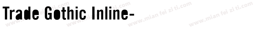 Trade Gothic Inline字体转换